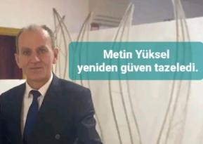 Metin Yüksel’e Üyelerden Tam Destek