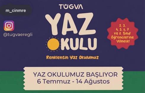 TÜGVA Ereğli Yaz Okulu Başlıyor