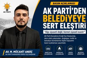 BAŞKAN ANDİÇ’TEN BELEDİYEYE SERT ELEŞTİRİ