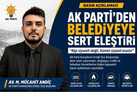 BAŞKAN ANDİÇ’TEN BELEDİYEYE SERT ELEŞTİRİ